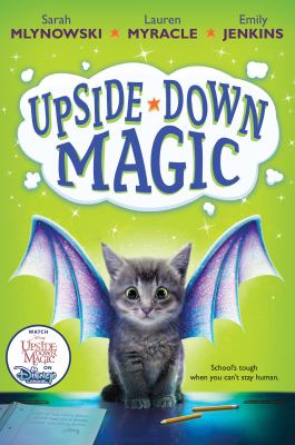 Upside-down magic : book 1