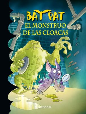 Bat Pat : El Monstruo De Las Claocas