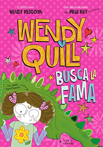 Wendy Quill : Busca la Fama