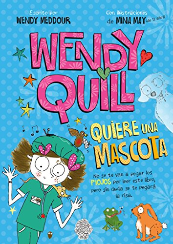 Wendy, Quill : Quiere una Mascota