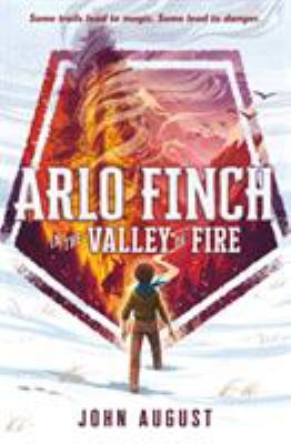 Arlo Finch in the valley of fire