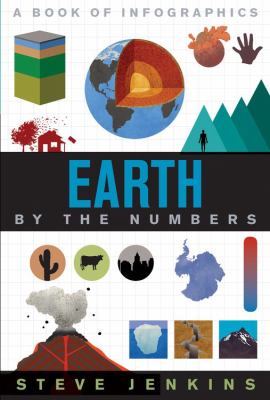 Earth by the numbers : a book of infographics