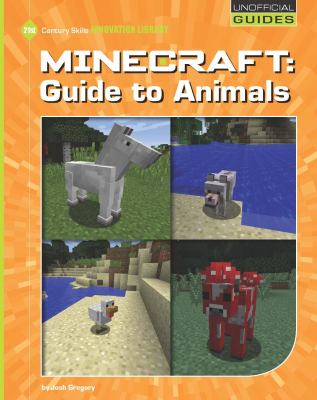 Minecraft : guide to animals