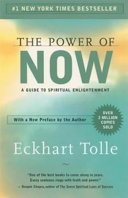 The power of now : a guide to spiritual enlightenment