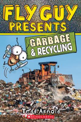 Fly Guy presents : garbage and recycling