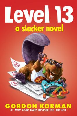 Level 13 : a slacker novel