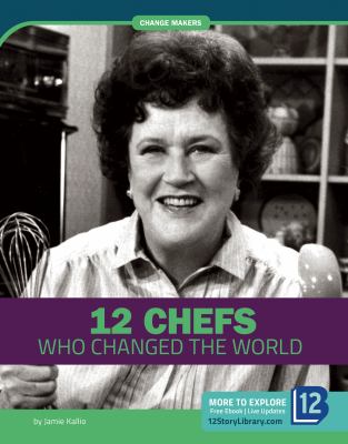 12 chefs who changed the world
