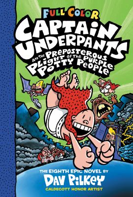 Captain Underpants and the preposterous plight of the purple potty people : Full color