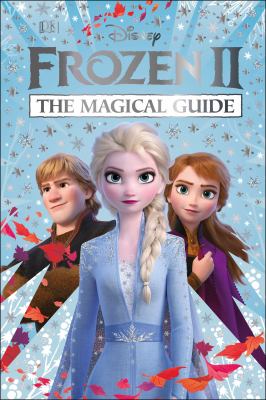 Frozen II : the magical guide