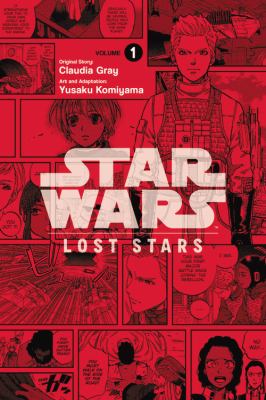 Star wars : Lost stars Vol. 1. 1 / Lost stars.