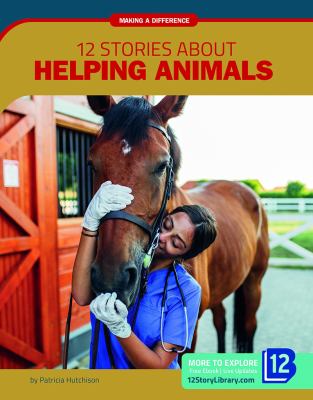 12 stories about helping animals