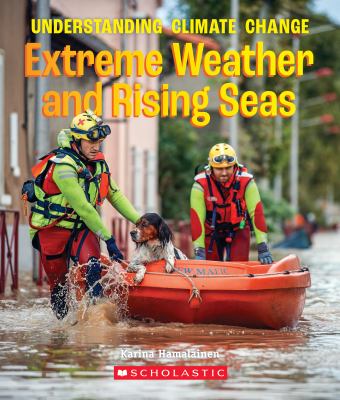 Extreme weather and rising seas : understanding climate change