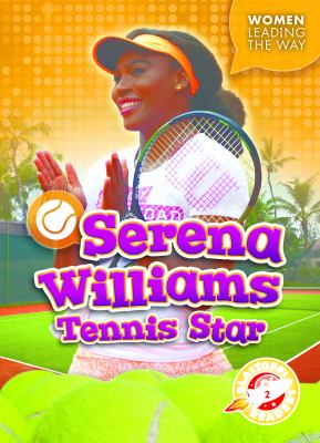 Serena Williams : tennis star