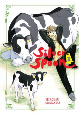 Silver spoon : 1. Volume 1 /