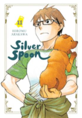 Silver spoon. : 11. Volume 11 /