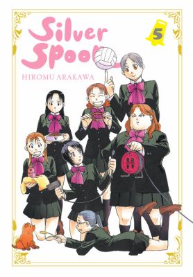 Silver spoon. : 5. Volume 5 /