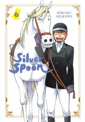 Silver spoon. : 6. Volume 6 /