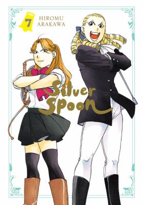 Silver spoon. : 7. Volume 7 /