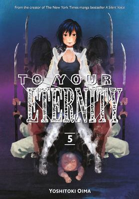 To your eternity : 5. 5 /