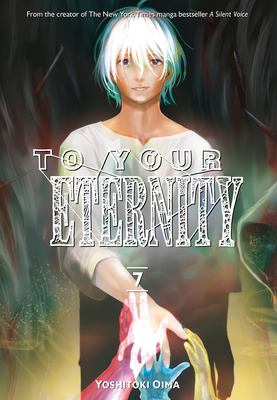 To your eternity : 7. 7 /