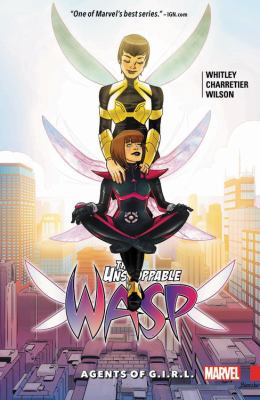 The unstoppable Wasp. 2, Agents of G.I.R.L. /