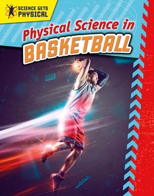 Physical science in basketball