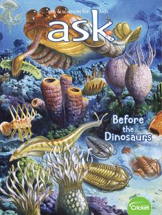 Ask: before the dinosaurs