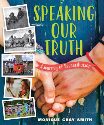 Speaking our truths : a journey of reconciliation