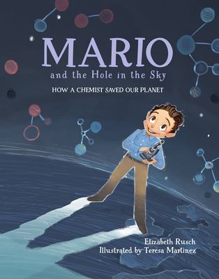 Mario and the hole in the sky : how a chemist saved our planet