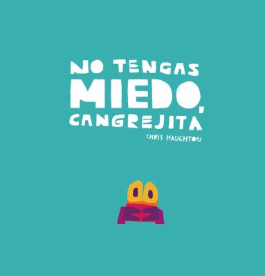 No tengas miedo, cangrejita