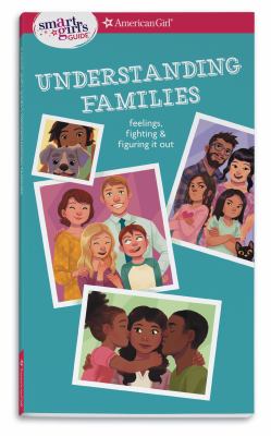Understanding families : feelings, fighting & figuring it out