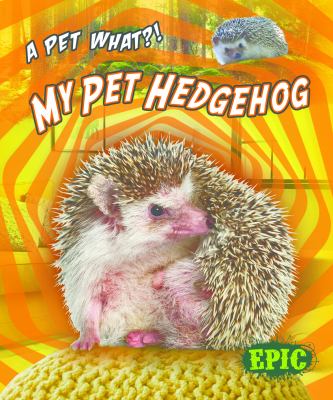 My pet hedgehog