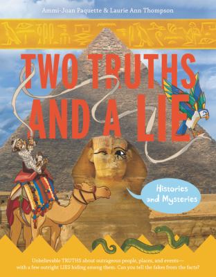 Two truths and a lie : histories and mysteries