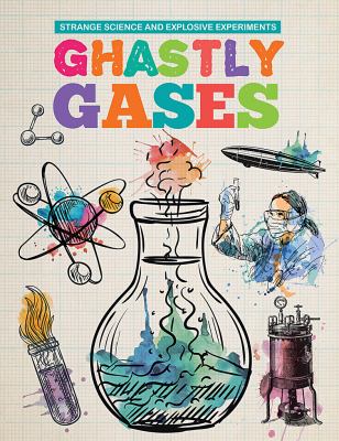 Ghastly gases