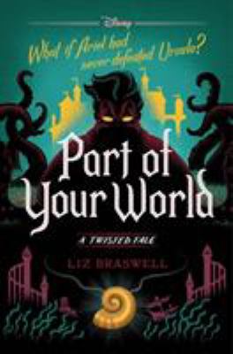 Part of your world : a twisted tale