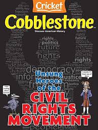 Cobblestone : unsung heroes of the Civil Rights Movement.