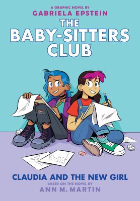 The Baby-Sitters Club : Claudia and the new girl