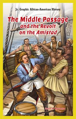 The middle passage and the revolt on the Amistad