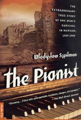 The pianist : the extraordinary true story of one man's survival in Warsaw, 1939-45