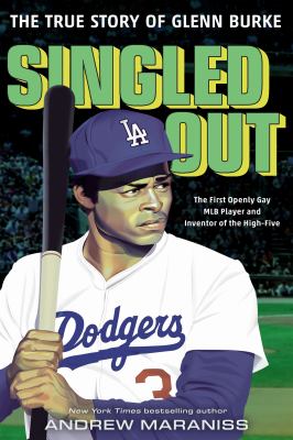 Singled out : the true story of Glenn Burke