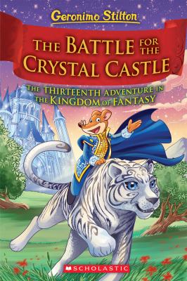 Geronimo Stilton : the battle for the crystal castle