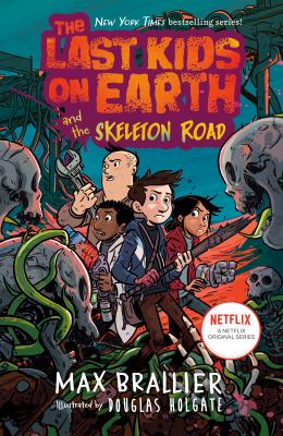 Last kids on Earth and the skeleton road