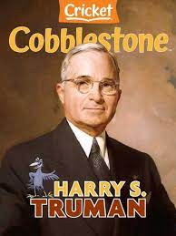 Cobblestone : Harry S. Truman.