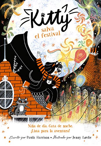Kitty salva el festival : Escrito por Paula Harrison ; Ilustrado por Jenny Lovlie; la traduccion por Sara Cano Fernandez.