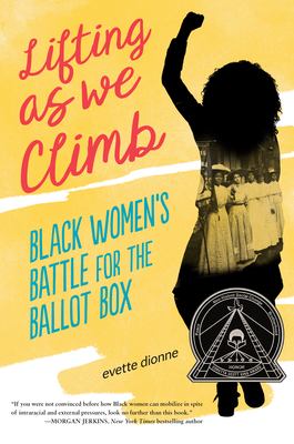 Lifting as we climb : black women's battle for the ballot box