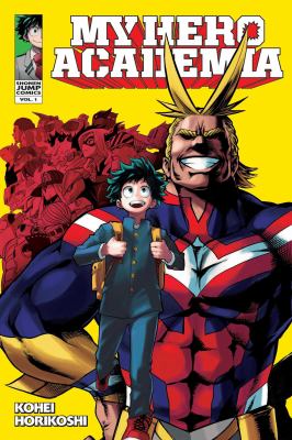 My hero academia. : 1. Vol. 1, Izuku Midoriya: Origin /