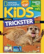 National Geographic Kids: magazine. : special trickster issue.