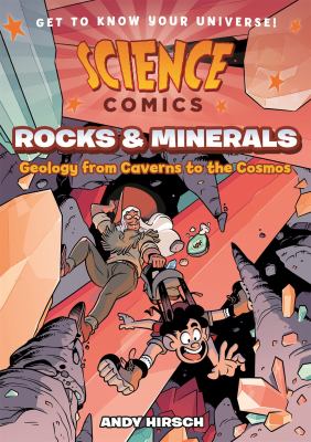 Rocks and minerals : geology from caverns to the cosmos