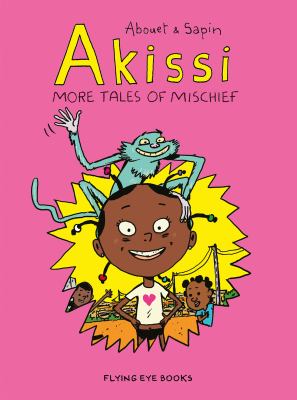 Akissi. : More tales of mischief. More tales of mischief /