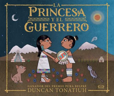 La princesa y el guerrero : historia de dos volcanes